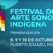 El primer Festival de Arte Sonoro Indígena se realizará del 8 al 10 de octubre en Puerto Iguazú￼ 6 2024